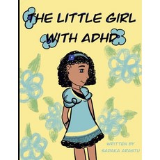 The Little Girl with ADHD Paperback, Independently Published