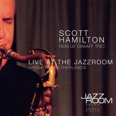 [CD] Scott Hamilton & Rein De Graaff Trio (스콧 해밀턴 & 라인 데 그라프 트리오) - Live at the Jazz Room