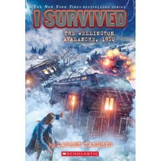 I Survived the Wellington Avalanche 1910 (I Survived #22), Scholastic Inc.