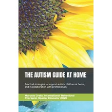 (英文圖書)The Autism Guide at Home: Practical strategies to support autistic children at h... 平裝版, Independently Published, 英文