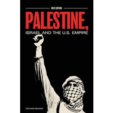 (영문도서) Palestine Israel and the US Empire Paperback, 1804 Books, English, 9798988260264