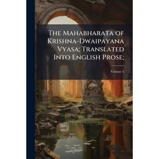 (英文圖書)The Mahabharata of Krishna-Dwaipayana Vyasa; Translated Into English Prose; 平裝版, Hutson Street Press, 英文