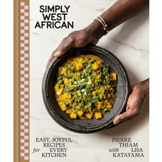(영문도서) Simply West African: Easy Joyful Recipes for Every Kitchen Hardcover, Clarkson Potter Publishers, English, 9780593578025