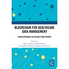 (英文圖書)Blockchain For Healthcare Data Management: A New Approach to Security and Privacy 精裝版, Routledge, 英文