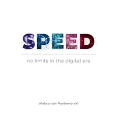 (영문도서) SPEED no limits in the digital era Paperback, Aleksander Poniewierski, English, 9788364507366