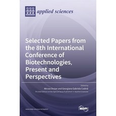 (英文圖書)Selected Papers from the 8th International Conference of Biotechnologies Presen... 精裝版, Mdpi AG, 英文