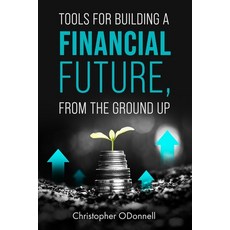 (英文圖書)Tools for Building a Financial Future from the Ground Up 平裝版, Christopher Odonnell, 英文