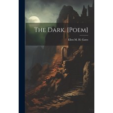 (영문도서) The Dark. [Poem] Paperback, Legare Street Press, English, 9781021441003