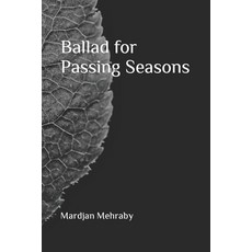 (영문도서) Ballad for Passing Seasons Paperback, Independently Published, English, 9798442498981