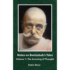 (영문도서)Notes on Beelzebub's Tales: Volume 1: The Arousing of Thought Paperback, Karnak Press, English, 9781957278179