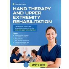 (영문도서)Hand Therapy and Upper Extremity Rehabilitation Volume Two: Nerve Injuries Shou... Paperback, Independently Published, English, 9798188925598