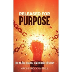 (英文圖書)Released for Purpose: Breaking Chains Unlocking Destiny 精裝版, Digi Press LLC, 英文