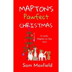 (영문도서) Mapton's Pawfect Christmas: A Mapton Short Story Paperback, Independently Published, English, 9798867777968