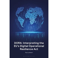 (영문도서) Dora: Interpreting the Eu's Digital Operational Resilience ACT Paperback, Tottel Publishing, English, 9781526532664