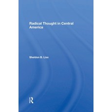 (영문도서)Radical Thought In Central America Paperback, Routledge, English, 9780367300388 Routledge, English, 9780367300388