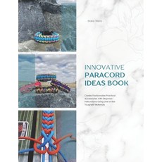 (英文圖書)Innovative Paracord Ideas Book: Create Fashionable Practical Accessories with St... 平裝版, Independently Published, 英文