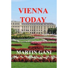 (영문도서)Vienna Today Paperback, Independently Published, English, 9798199854931