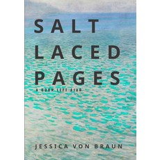 (영문도서)Salt Laced Pages: A Door Left Ajar Paperback, Independently Published, English, 9798265227249