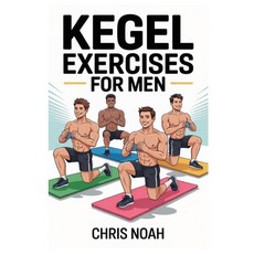 (英文圖書)Kegel Exercises for Men: Strengthening From The Core A Practical Program Of Kege... 平裝版, Independently Published, 英文