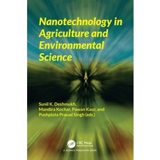 (영문도서)Nanotechnology in Agriculture and Environmental Science Hardcover, CRC Press, English, 9781032348117