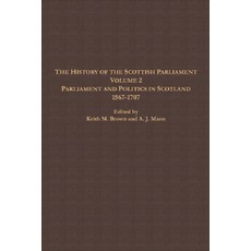 (영문도서)The History of the Scottish Parliament: Parliament and Politics in Scotland 156... Paperback, Edinburgh University Press, English, 9781399563727