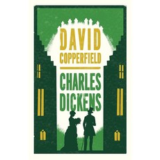 David Copperfield: Annotated Edition (Alma Classics Evergreens), David Copperfield: Annotated E