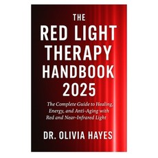 (英文圖書)The Red Light Therapy Handbook 2025: The Complete Guide to Healing Energy and... 平裝版, Independently Published, 英文