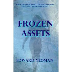 (영문도서) Frozen Assets Paperback, Independently Published, English, 9798511304519