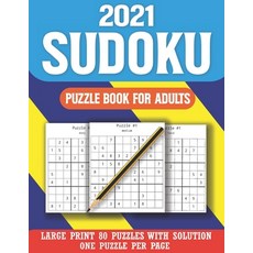2021 Sudoku Puzzle Book For Adults: Holiday Fun Perfect for Adults and Seniors-Mix Sudoku Puzzles Wi... Paperback, Independently Published, English, 9798588152983