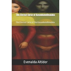 (英文圖書)The Eternal Curse of Kasoubanolimalaka 平裝版, Independently Published, 英文