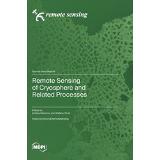 (영문도서)Remote Sensing of Cryosphere and Related Processes Hardcover, Mdpi AG, English, 9783725843176