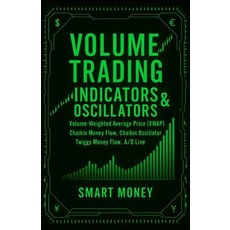 (英文圖書)Volume Trading Indicators & Oscillators: Volume-Weighted Average Price (VWAP) C... 平裝版, Independently Published, English