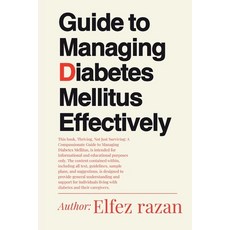 (英文圖書)Guide to Managing Diabetes Mellitus Effectively: A Practical Guide to Managing B... 平裝版, Independently Published, 英文