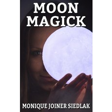 Moon Magick Paperback, Oshun Publications LLC, English, 9781948834520