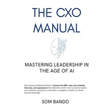 (英文圖書)The CXO Manual: Mastering Leadership in the Age of AI 平裝版, Independently Published, 英文