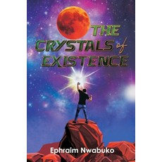 (영문도서)The Crystals of Existence Paperback, Eleviv Publishing Group, English, 9781952744556