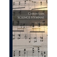 (영문도서) Christian Science Hymnal Paperback, Legare Street Press, English, 9781018920368
