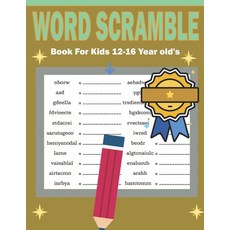 (영문도서) Word Scramble Book For Kids 12-16 Year old's: Unscramble Words Puzzle - Learn Vocabulary and ... Paperback, Independently Published, English, 9798868033667