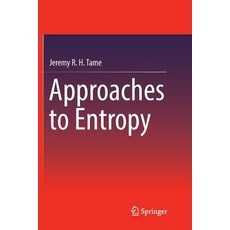 (영문도서) Approaches to Entropy Paperback, Springer, English, 9789811347665