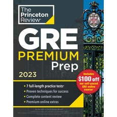 (영문도서) Princeton Review GRE Premium Prep 2023: 7 Practice Tests + Review & Techniques + Online Tools Paperback, English, 9780593450611