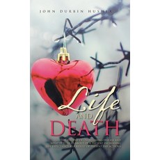 (영문도서) Life and Death: The History of Overcoming Disease and What It Tells Us about Our Present Incr... Hardcover, Litprime Solutions, English, 9781954886834