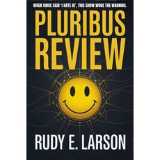 (영문도서)Pluribus Review: When Vince said 'I hate AI' this show wore the warning. Paperback, Independently Published, English, 9798273851030