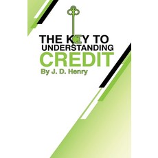 The Key to Understanding Credit Paperback, Indy Pub