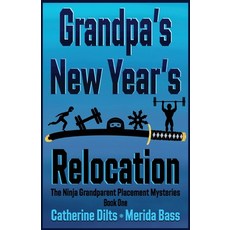 (영문도서)Grandpa's New Year's Relocation Paperback, Top Hat Cat Publishing LLC, English, 9781967578139