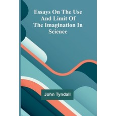 (영문도서)Essays On The Use And Limit Of The Imagination In Science Paperback, Alpha Edition, English, 9789371773553