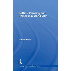 Politics Planning and Homes in a World City Hardcover, Routledge