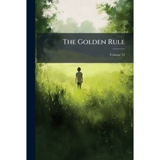 (英文書)The Golden Rule; Volume 12 平裝版, Nabu Press, English