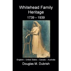 (영문도서)Whitehead Family Heritage Paperback, Douglas M. Dubrish, English, 9798232606275