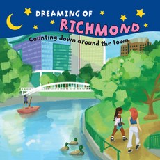 Dreaming of Richmond: Counting Down Around the Town Board Books, Commonwealth Editions, English, 9781641941358