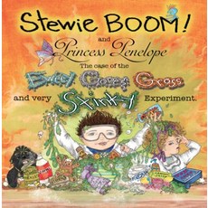 (영문도서) Stewie Boom! and Princess Penelope: The Case of the Eweey Gooey Gross and Very Stinky Exper... Paperback, Nothing But the Truth Publi..., English, 9780996307499